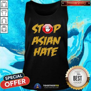 Awesome Anti Asian Racism Stop Asian Hate Tank Top