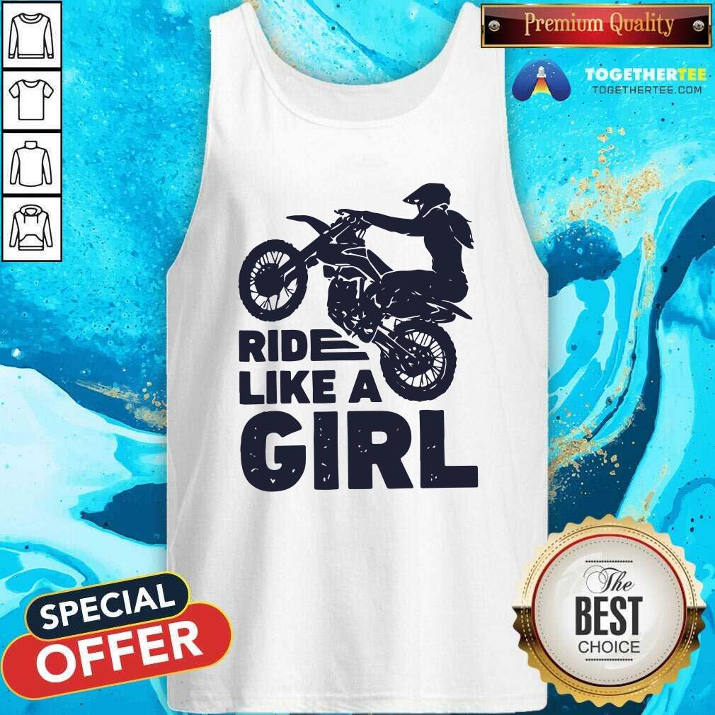 Motocross Ride Like A Girl Tank Top Motocross Ride Like A Girl Tank Top - Design By Togethertees.com