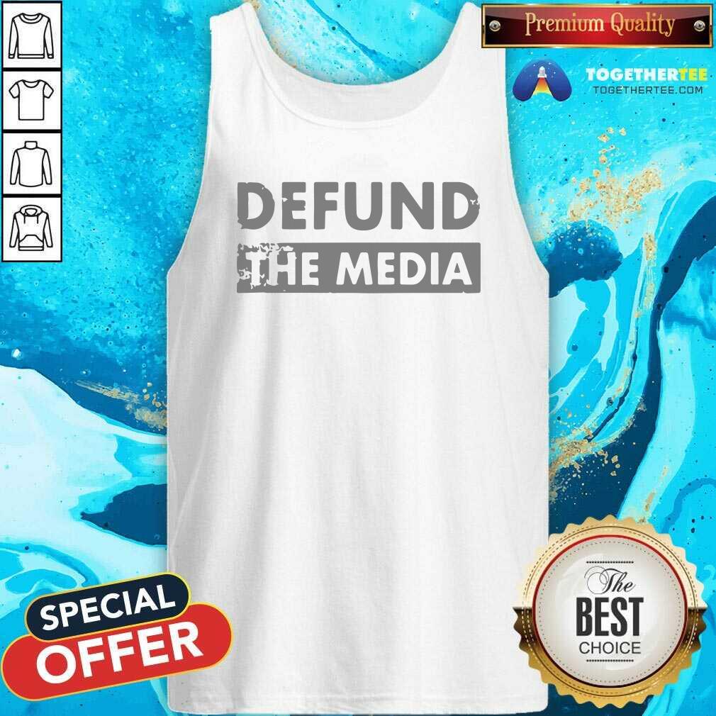 Cool Defund The Media Tank Top Cool Defund The Media Tank Top