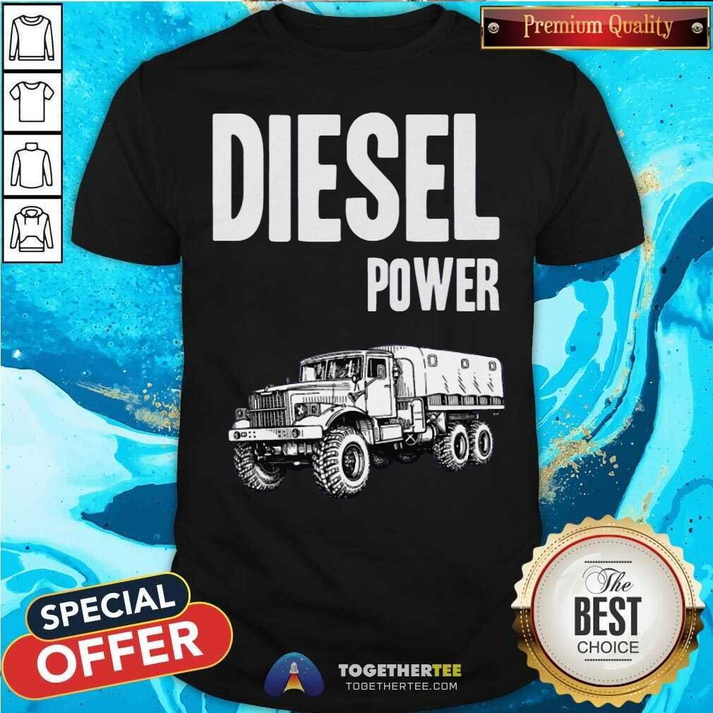 Cool Diesel Power Shirt Cool Diesel Power Shirt