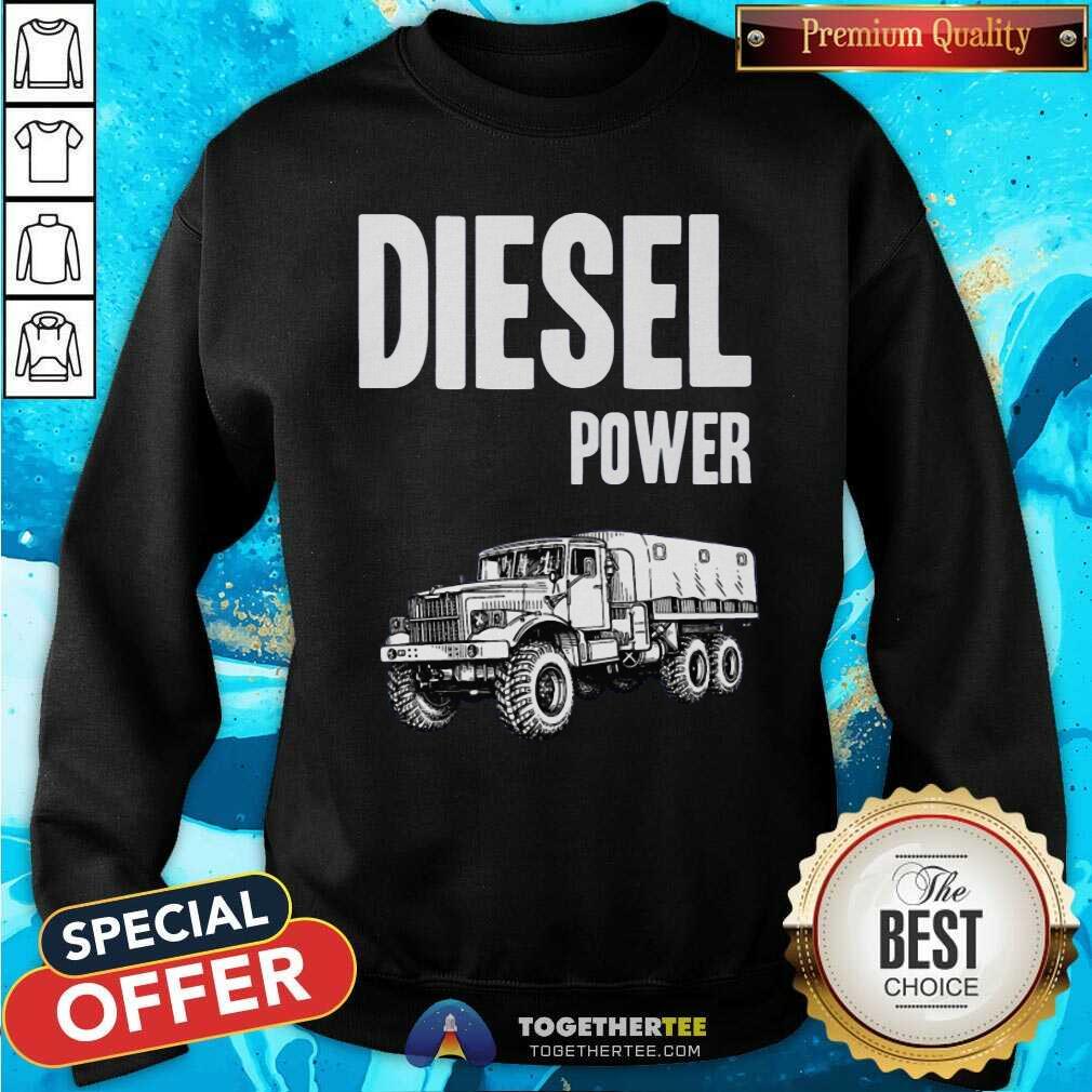 Cool Diesel Power Sweatshirt Cool Diesel Power Sweatshirt