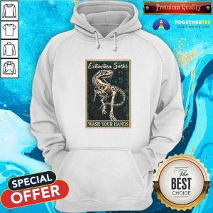 Dinosaur Extinction Sucks Wash Your Hands Hoodie - Design By Togethertees.com