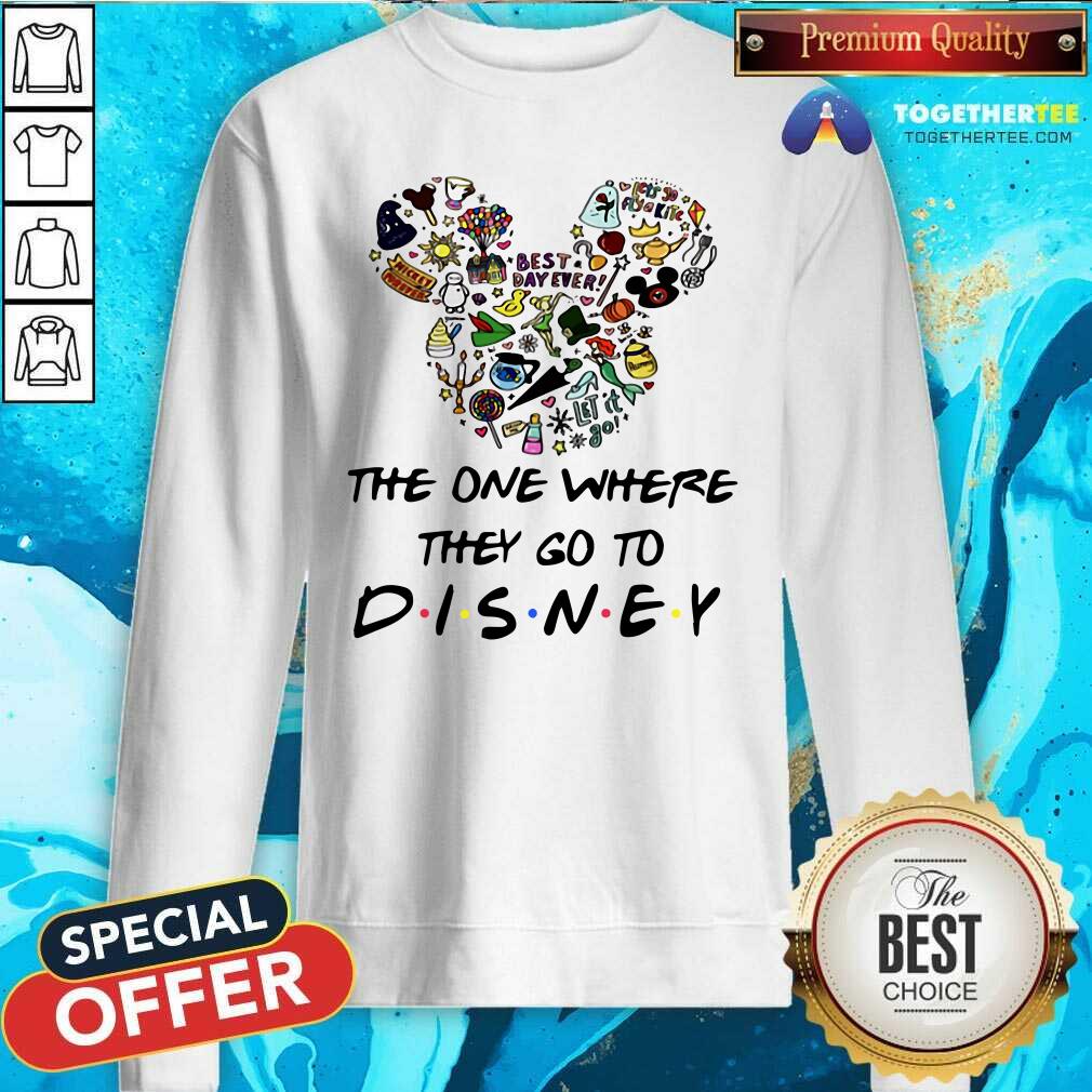 Cute The One Where They Go To Disney Sweatshirt Cute The One Where They Go To Disney Sweatshirt