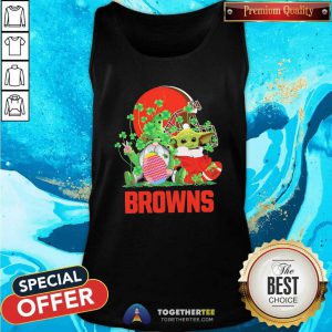 Good Baby Yoda And Gnomes St Patricks Day Cleveland Browns 2021 Tank Top