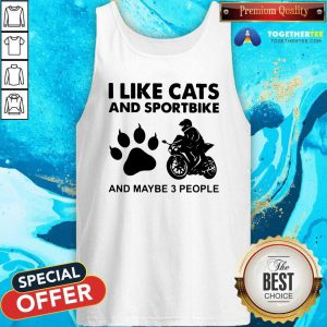 I Like Cats And Sportbike And Maybe 3 People Tank Top - Design By Togethertees.com