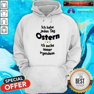 Grateful Ich Habe Jeden Tag Ostern Hoodie