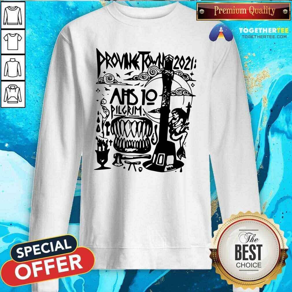 Prounk Town 2021 AHS 10 Pilgrim Sweatshirt Prounk Town 2021 AHS 10 Pilgrim Sweatshirt - Design By Togethertees.com