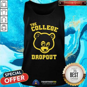 Hot Bear The College Dropout Tank Top