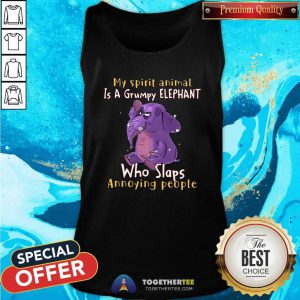 Lovely My Spirit Animal Is A Grumpy Elephant Tank Top