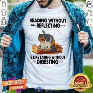 Cat Reading Without Reflecting Is Like Eating Without Digesting Shirt - Design By Togethertees.com