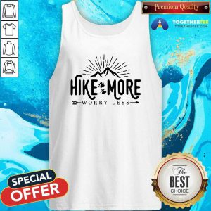 Nice Hike More Worry Less Tank Top