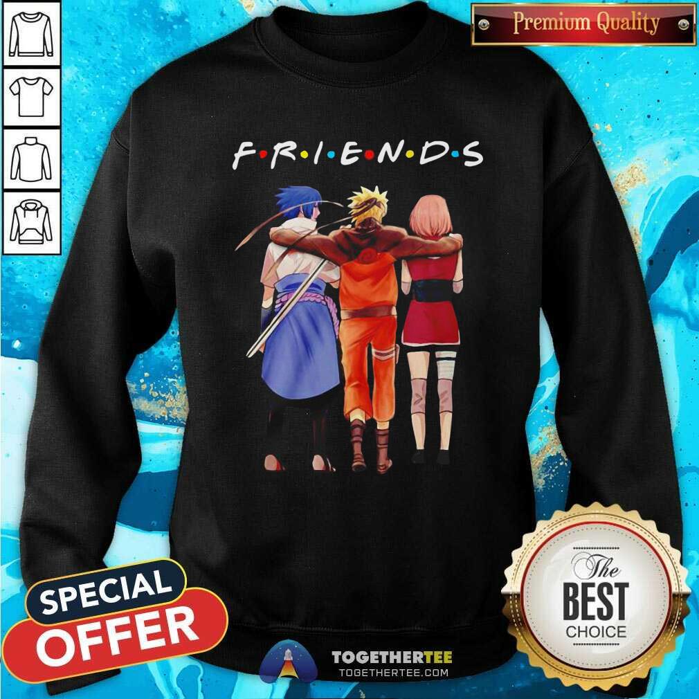 Friends Sasuke Naruto And Sakura Sweatshirt Friends Sasuke Naruto And Sakura Sweatshirt - Design By Togethertees.com