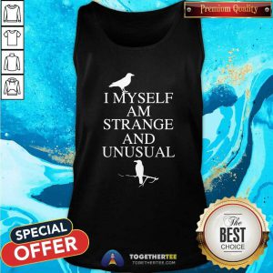Official I Myself Am Strange And Unusual Tank Top