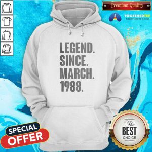 Legend Since March 1988 Birthday Hoodie - Design By Togethertees.com