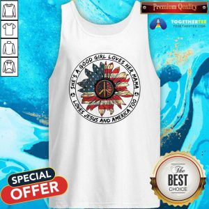 She Is A Good Girl She Loves Her Mama Loves Jesus And America Too Fourth Of July Tank Top - Design By Togethertees.com