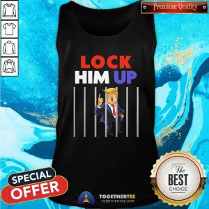 Anti Trump Lock Him Up Tank Top - Design By Togethertees.com