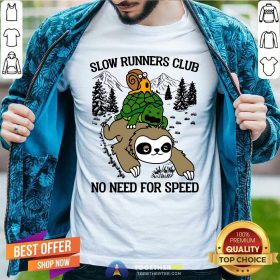 Sloth And Turtle Slow Runners Club No Need For Speed Shirt - Design By Toghethertees.com