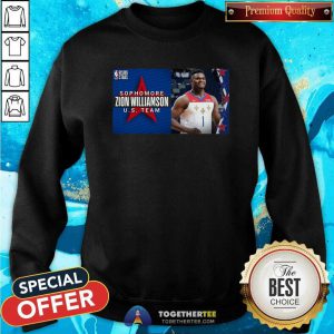 Sophomore Zion Williamson US Team Sweatshirt - Design By Togethertees.com
