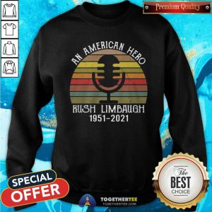 Top An American Hero Rush Limbaugh Micro Vintage Sweatshirt