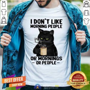Black Cat I Do Not Like Morning People Shirt - Design By Togethertees.com