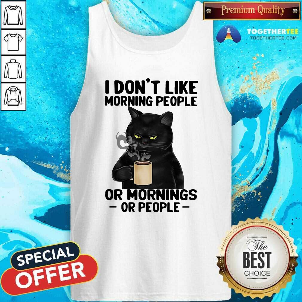 Black Cat I Do Not Like Morning People Tank Top Black Cat I Do Not Like Morning People Tank Top - Design By Togethertees.com