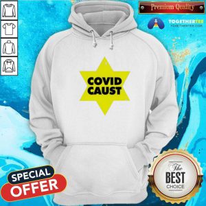 Covid Caust Hoodie - Design By Togethertees.com
