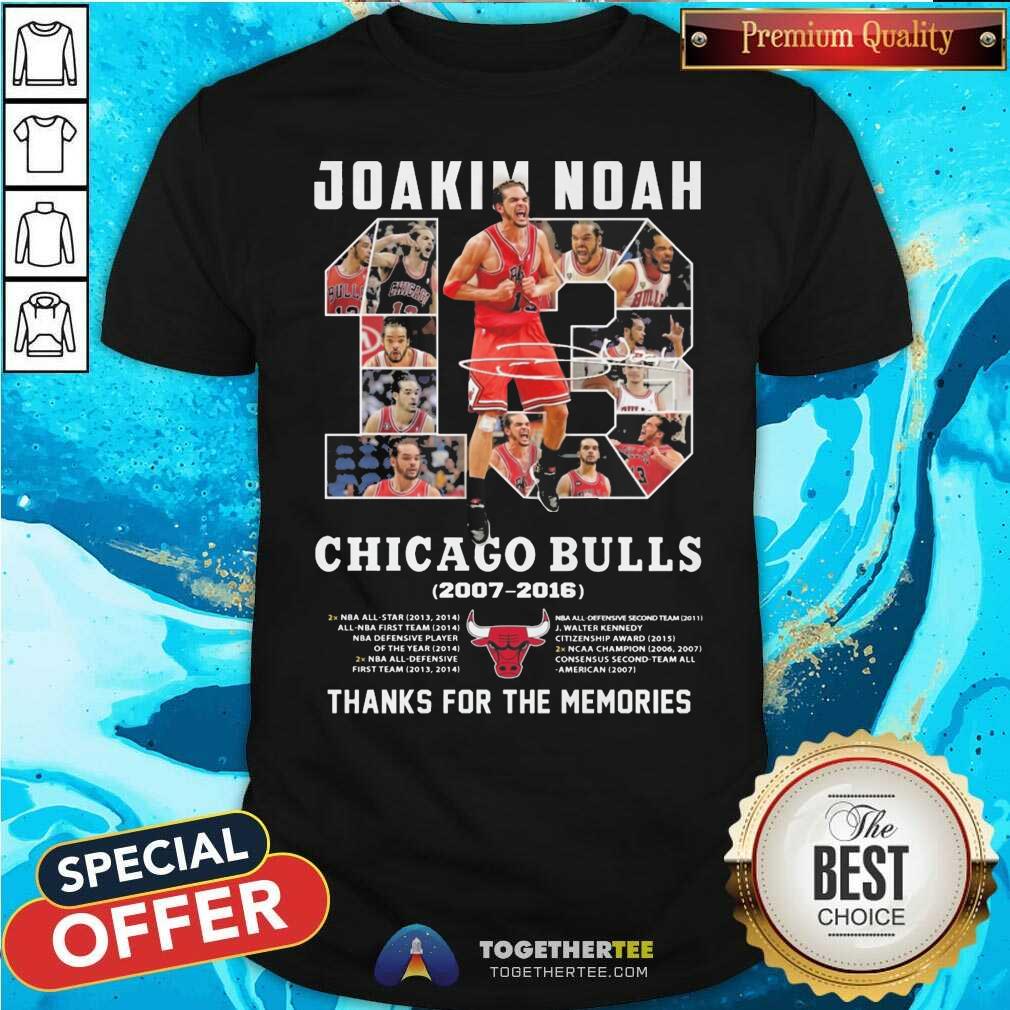 Top Joakim Noah Chicago Bulls 2007-2016 Thank You For The Memories Signature Shirt Joakim Noah Chicago Bulls 2007-2016 Thank You For The Memories Signature Shirt - Design By Togethertees.com