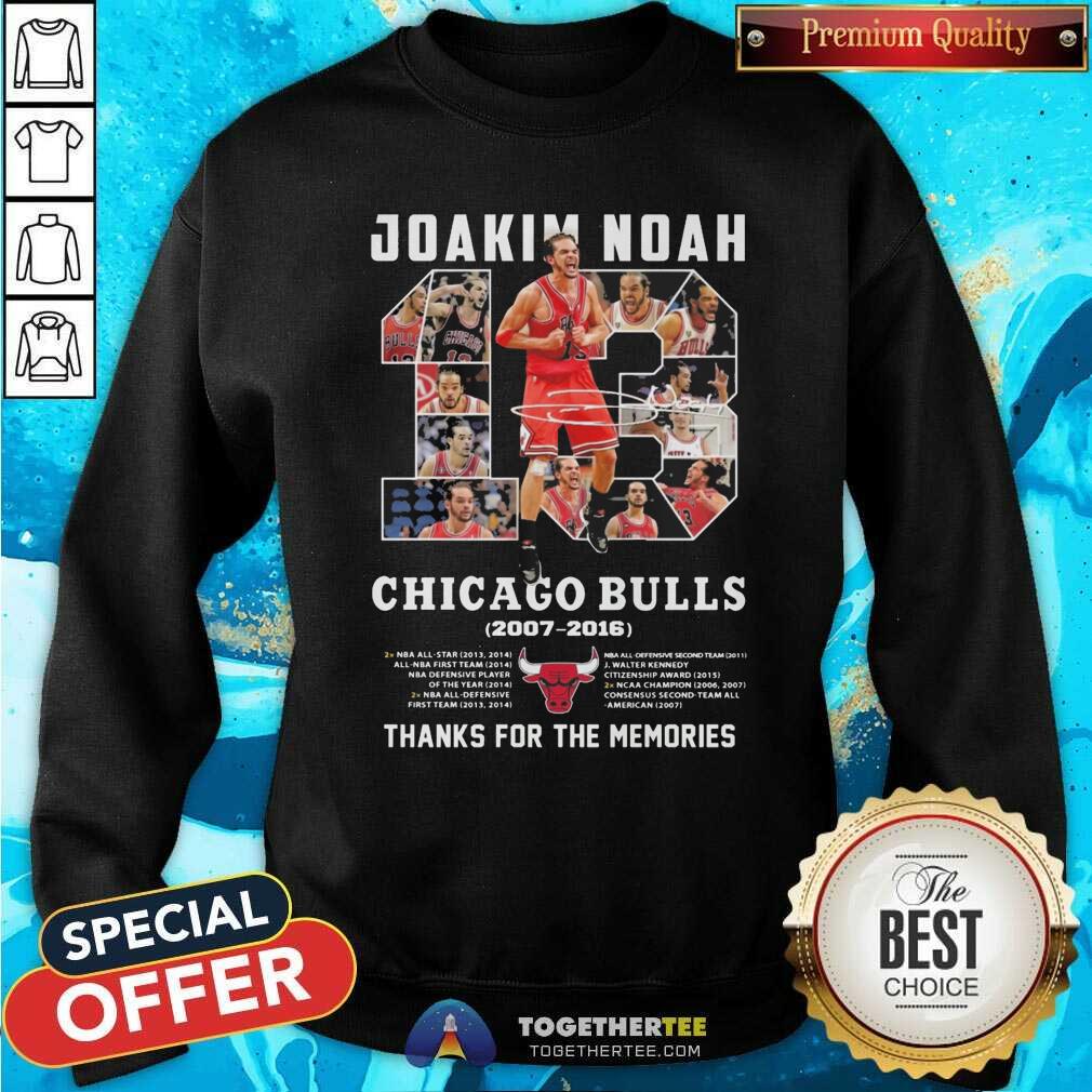 Joakim Noah Chicago Bulls 2007-2016 Thank You For The Memories Signature Sweatshirt Joakim Noah Chicago Bulls 2007-2016 Thank You For The Memories Signature Sweatshirt - Design By Togethertees.com