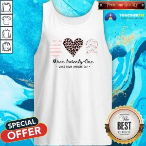 Top Peace Love Three Twenty One World Down Syndrome Day Tank Top