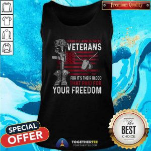 Funny Veteran Their Blood That Paid For Your Freedom Tank Top