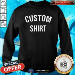 Premium Custom Sweatshirt