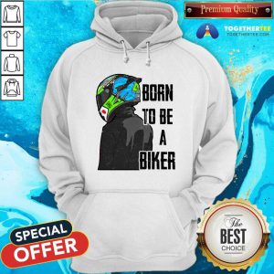 Born To Be A Biker Hoodie