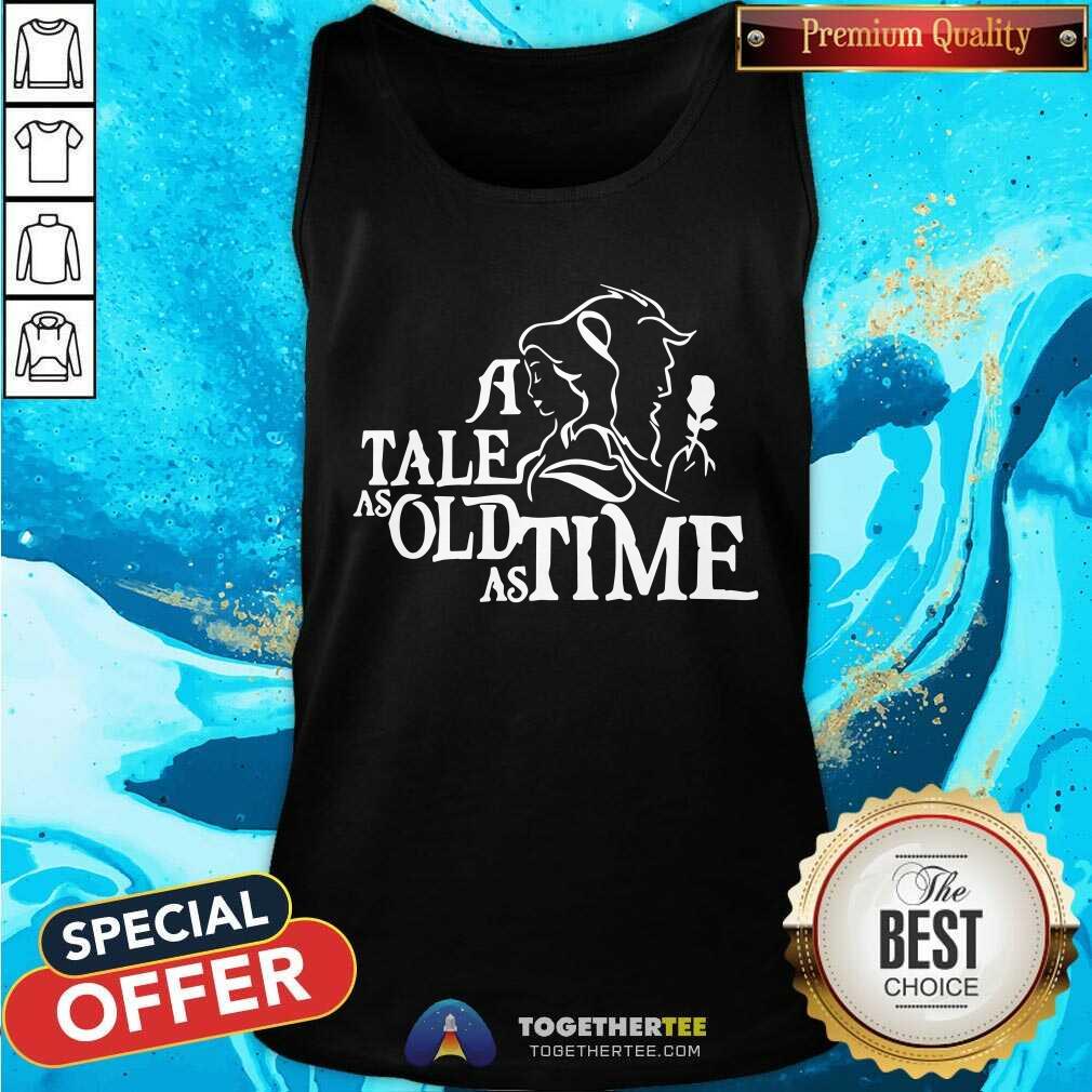 Tale As Old As Time Tank Top Tale As Old As Time Tank Top