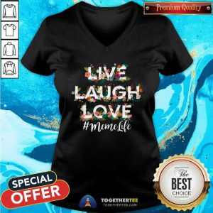 Live Laugh Love Meme Life V-neck