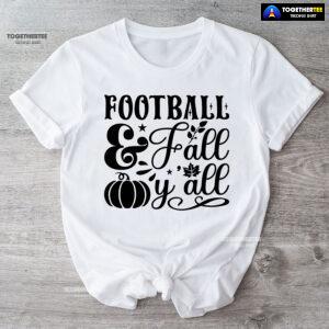 Football & Fall Y'all T-Shirt