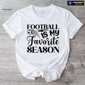 Football Is My Favorite Season T-Shirt