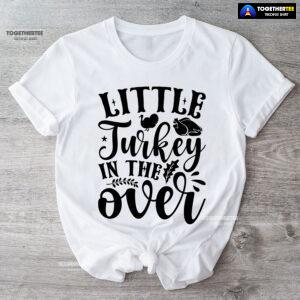 Little Turkey In The Oven T-Shirt