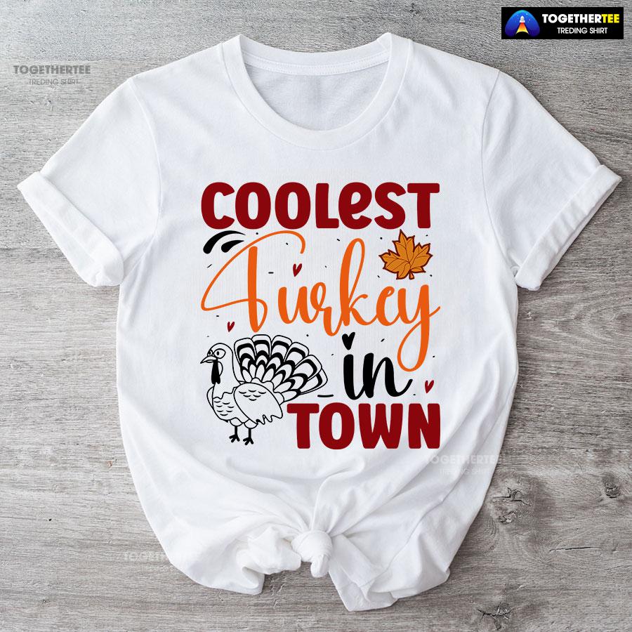1-white-tgvg231007pm327 Coolest Turkey In Town Fall Season T-Shirt
