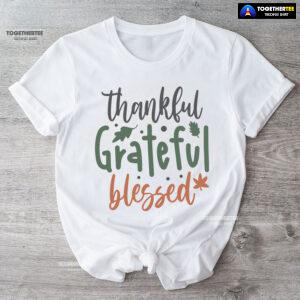 Thankful Grateful Blessed T-Shirt