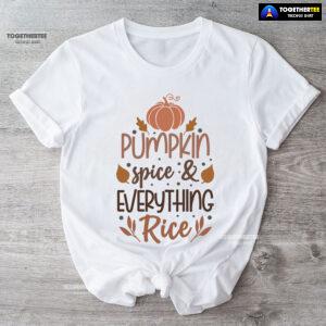Pumpkin Spice & Every Thing Rice T-Shirt