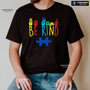 Be Kind Hand Gestures Autism Awareness T-Shirt