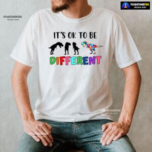It’s Ok To Be Different Dinosaurs Autism Awareness T-Shirt