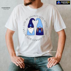 I Love My Gnomies With Autism Gnome T-Shirt - Plus Size Tee