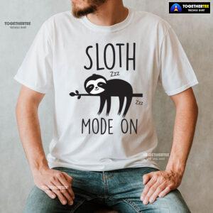 Sloth Mode On T-Shirt - White Tee