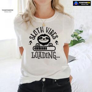 Sloth Vibes Loading T-Shirt - Women's Tee