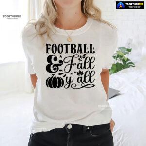 Football & Fall Y'all T-Shirt