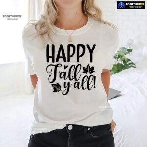 Happy Fall Y'all Thanksgiving T-Shirt