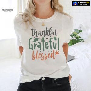 Thankful Grateful Blessed T-Shirt