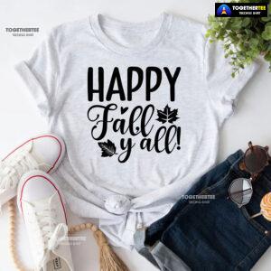 Happy Fall Y'all Thanksgiving T-Shirt