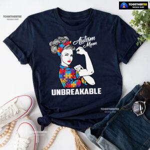 Autism Mom Unbreakable T-Shirt - Women's Tee